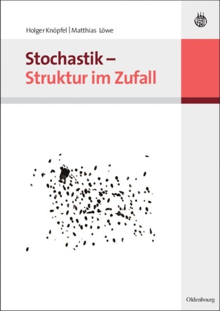 Holger Knopfel, Matthias Lowe - Stochastik - Struktur im Zufall, E-bok