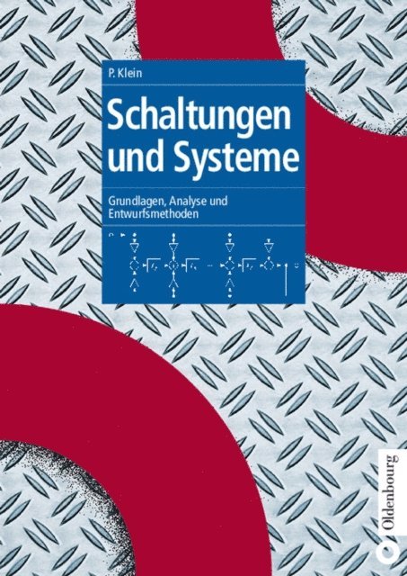 Peter Klein - Schaltungen und Systeme, E-bok