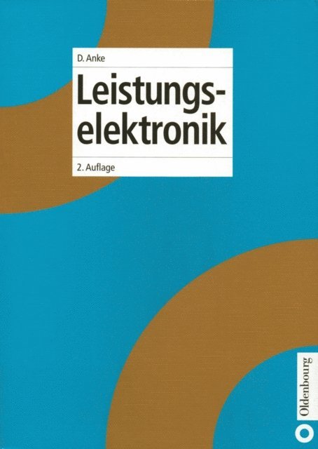 Dieter Anke - Leistungselektronik, E-bok