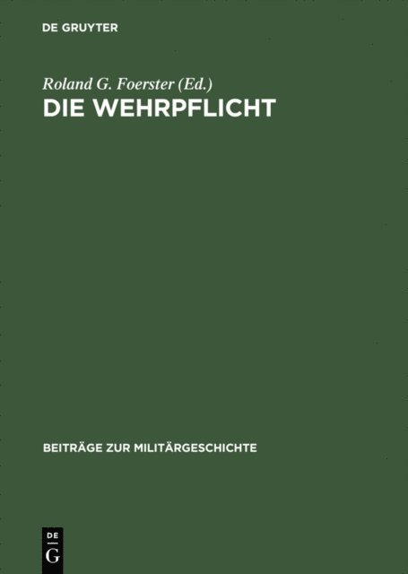 Roland G. Foerster - Die Wehrpflicht, E-bok