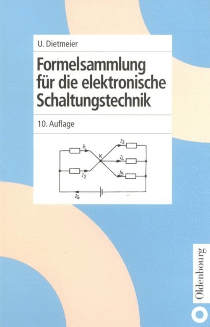 Ulrich Dietmeier - Formelsammlung für die elektronische Schaltungstechnik, E-bok