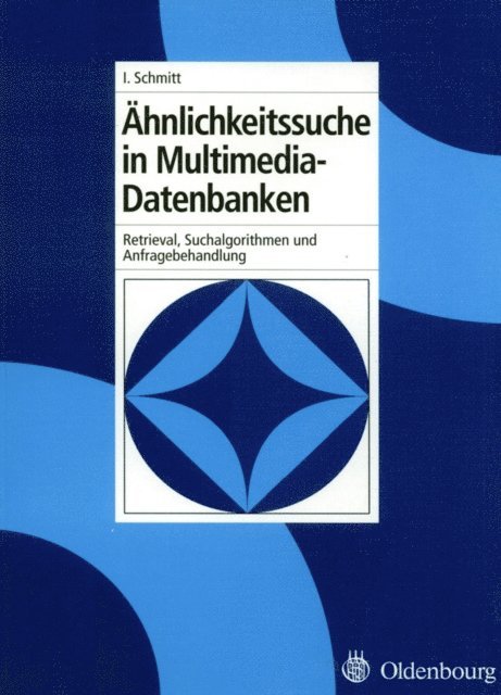 Ingo Schmitt - Ähnlichkeitssuche in Multimedia-Datenbanken, E-bok