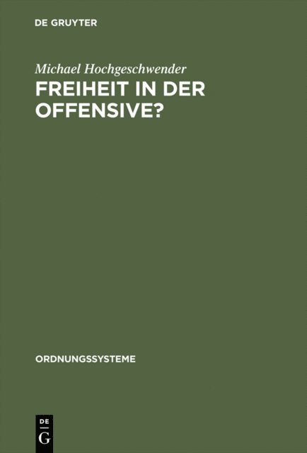 Michael Hochgeschwender - Freiheit in der Offensive?, E-bok