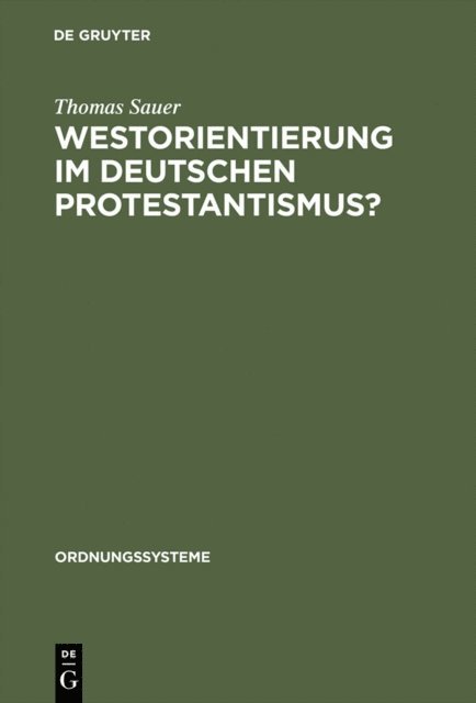 Thomas Sauer - Westorientierung im deutschen Protestantismus?, E-bok