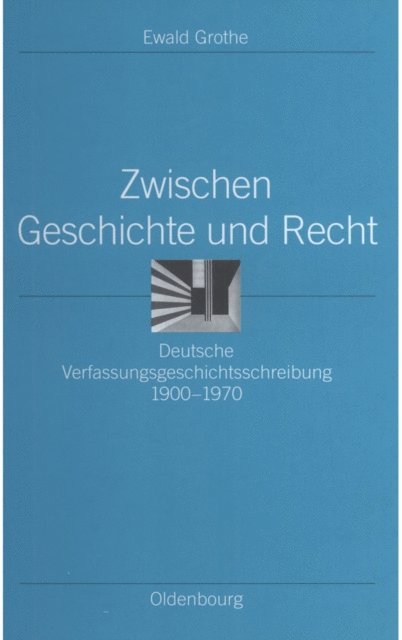 Ewald Grothe - Zwischen Geschichte und Recht, E-bok
