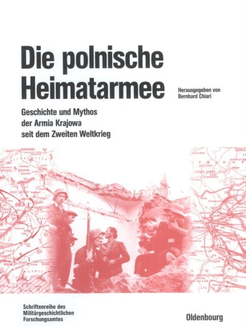 Bernhard Chiari - Die polnische Heimatarmee, E-bok
