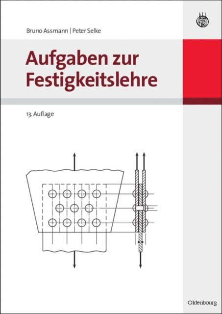 Peter Selke, Bruno Assmann - Aufgaben zur Festigkeitslehre, E-bok