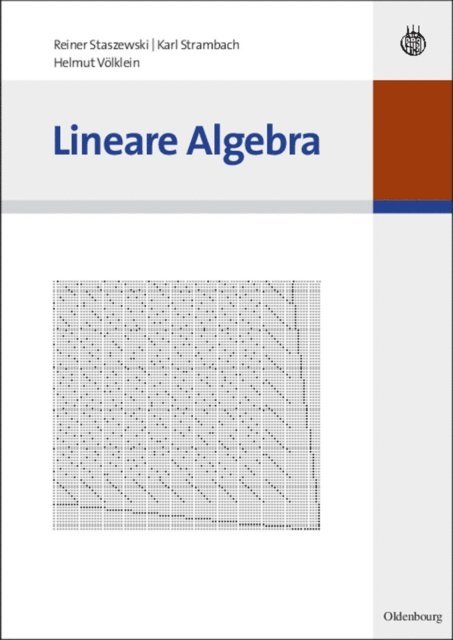 Helmut Volklein, Karl Strambach, Reiner Staszewski - Lineare Algebra, E-bok