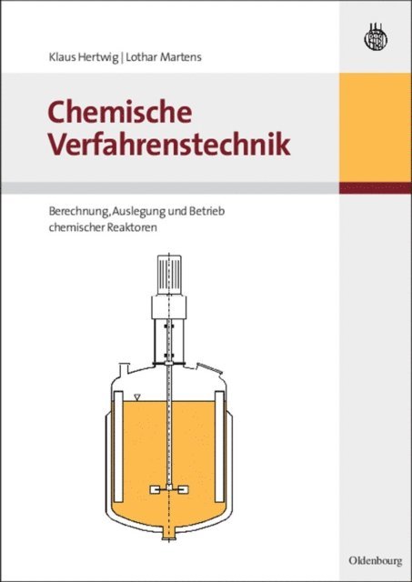 Lothar Martens, Klaus Hertwig - Chemische Verfahrenstechnik, E-bok