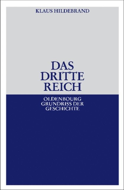 Klaus Hildebrand - Das Dritte Reich, E-bok