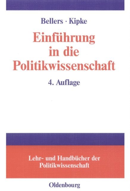 Rudiger Kipke, Jurgen Bellers - Einführung in die Politikwissenschaft, E-bok