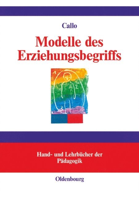 Christian Callo - Modelle des Erziehungsbegriffs, E-bok