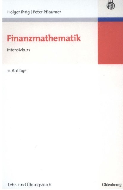 Peter Pflaumer, Holger Ihrig - Finanzmathematik, E-bok