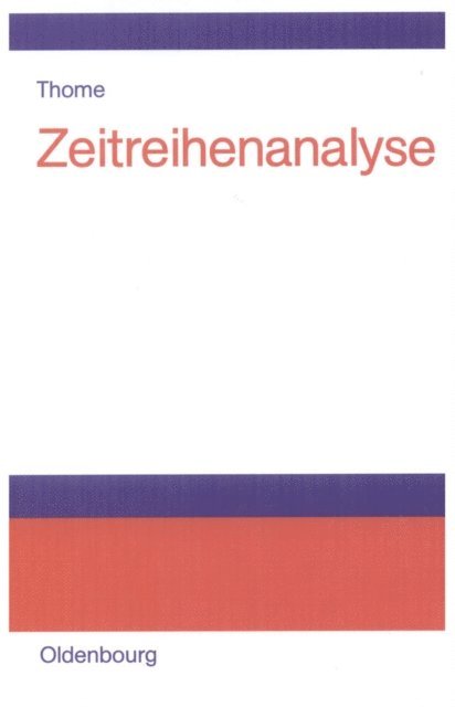 Helmut Thome - Zeitreihenanalyse, E-bok