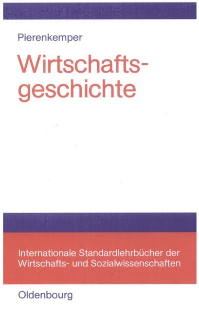 Toni Pierenkemper - Wirtschaftsgeschichte, E-bok