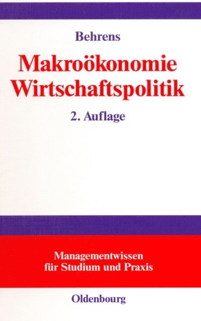 Christian-Uwe Behrens - Makroökonomie – Wirtschaftspolitik, E-bok