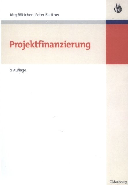 Peter Blattner, Jorg Bottcher - Projektfinanzierung, E-bok