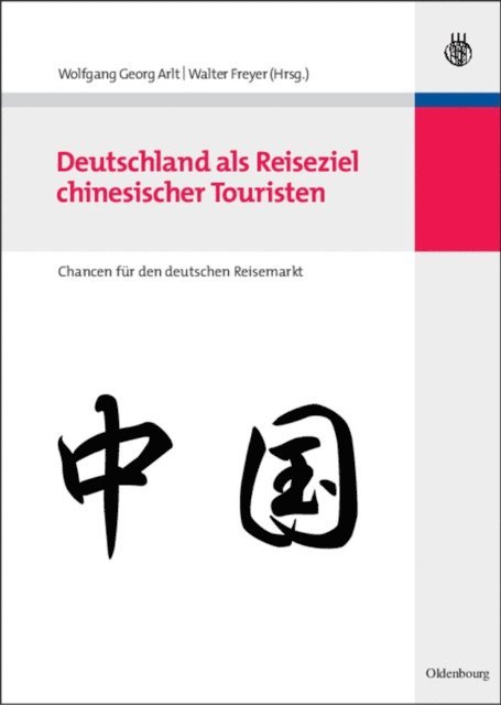 Walter Freyer, Wolfgang Georg Arlt - Deutschland als Reiseziel chinesischer Touristen, E-bok