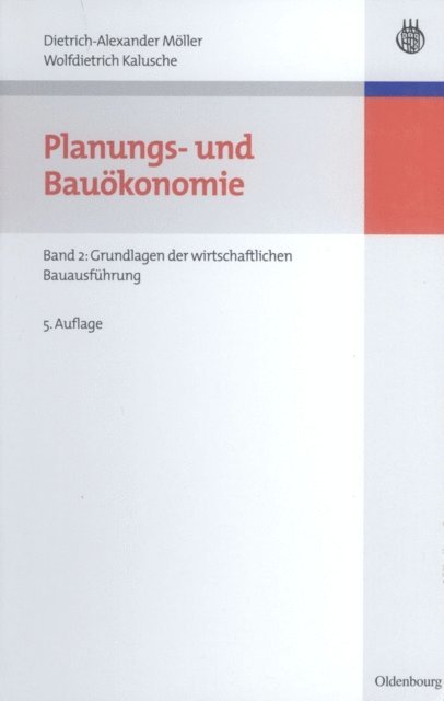 Wolfdietrich Kalusche, Dietrich-Alexander Moller - Planungs- und Bauökonomie, E-bok