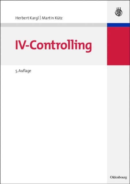 Martin Kutz, Herbert Kargl - IV-Controlling, E-bok