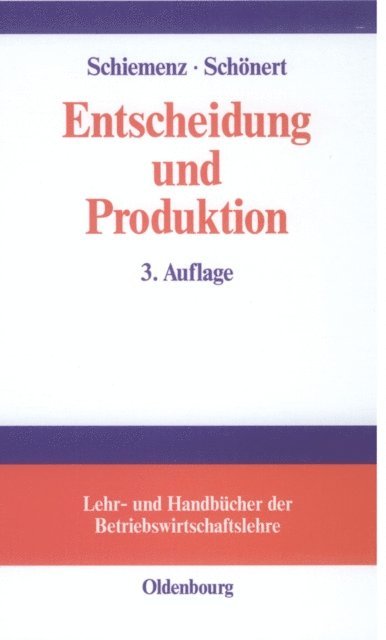 Olaf Schonert, Bernd Schiemenz - Entscheidung und Produktion, E-bok