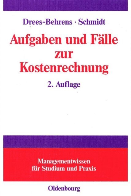 Andreas Schmidt, Christa Drees-Behrens - Aufgaben und Fälle zur Kostenrechnung, E-bok