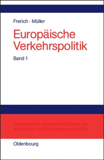 Gernot Muller, Johannes Frerich - Politisch-ökonomische Rahmenbedingungen, Verkehrsinfrastrukturpolitik, E-bok