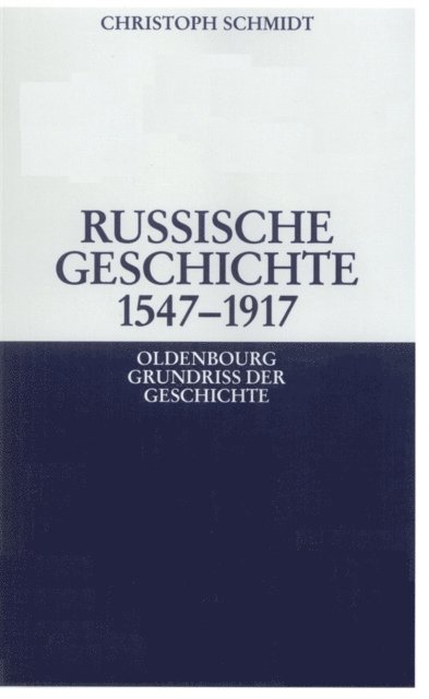 Christoph Schmidt - Russische Geschichte 1547-1917, E-bok