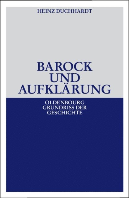 Heinz Duchhardt - Barock und Aufklärung, E-bok