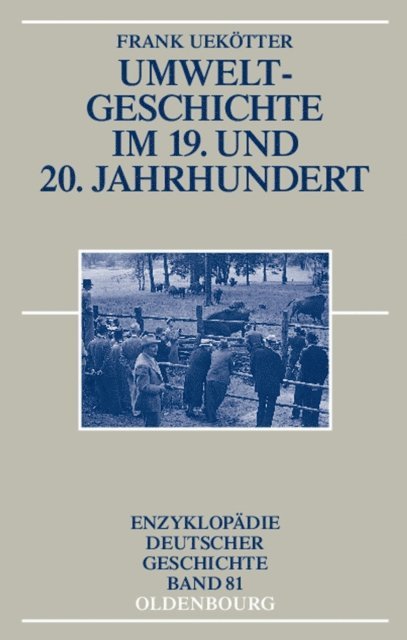 Frank Uekotter - Umweltgeschichte im 19. und 20. Jahrhundert, E-bok