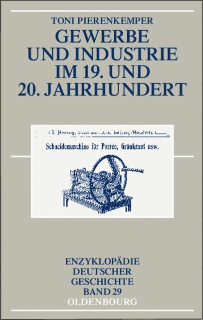 Toni Pierenkemper - Gewerbe und Industrie im 19. und 20. Jahrhundert, E-bok