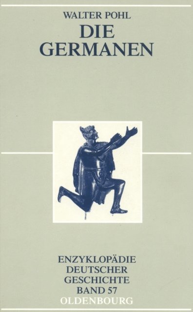 Walter Pohl - Die Germanen, E-bok