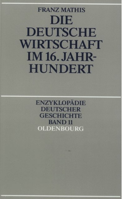Franz Mathis - Die deutsche Wirtschaft im 16. Jahrhundert, E-bok