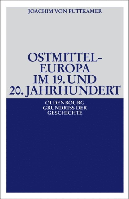 Joachim von Puttkamer - Ostmitteleuropa im 19. und 20. Jahrhundert, E-bok