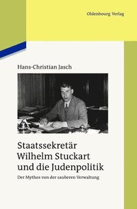 Staatssekretr Wilhelm Stuckart Und Die Judenpolitik