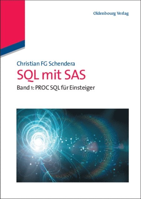 Christian FG Schendera - SQL mit SAS, E-bok