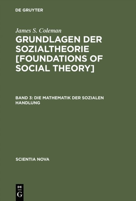 James S. Coleman - Die Mathematik der sozialen Handlung, E-bok