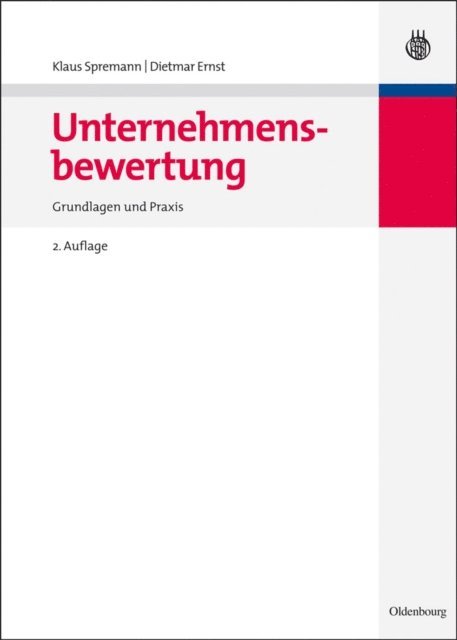 Dietmar Ernst, Klaus Spremann - Unternehmensbewertung, E-bok
