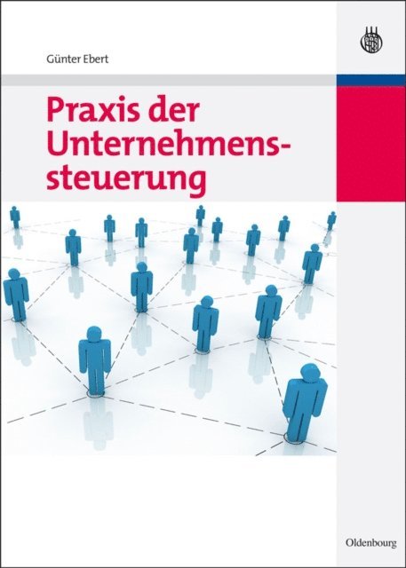 Gunter Ebert - Praxis der Unternehmenssteuerung, E-bok
