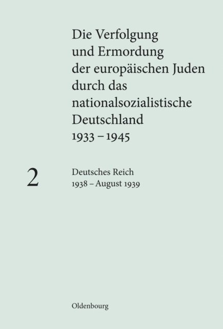 Susanne Heim - Deutsches Reich 1938 – August 1939, E-bok