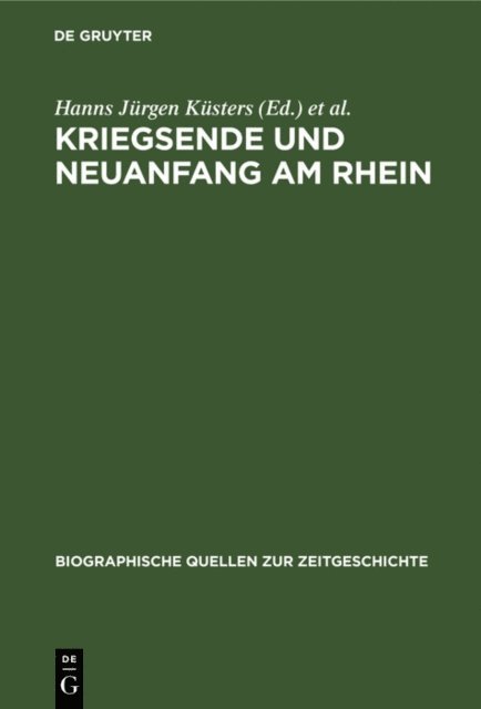 Hans Peter Mensing, Hanns Jurgen Kusters - Kriegsende und Neuanfang am Rhein, E-bok