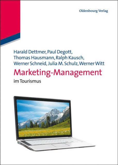 Werner Witt, Julia Maria Schulz, Werner Schneid, Ralph Kausch, Thomas Hausmann, Paul Degott, Harald Dettmer - Marketing-Management, E-bok