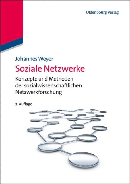 Johannes Weyer - Soziale Netzwerke, E-bok
