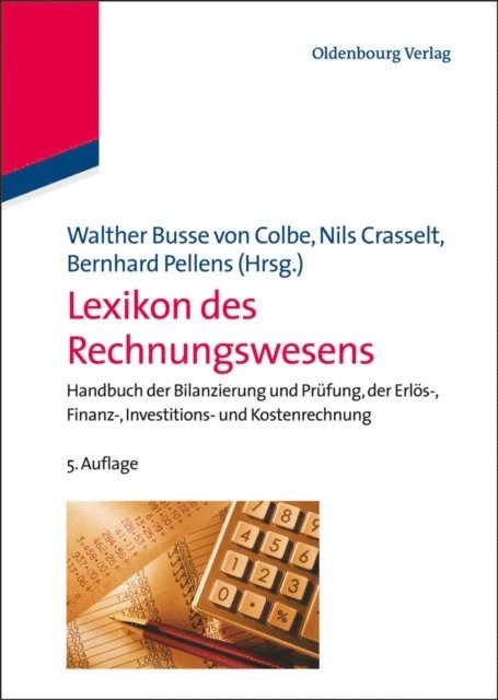 Bernhard Pellens, Nils Crasselt, Walther Busse von Colbe - Lexikon des Rechnungswesens, E-bok