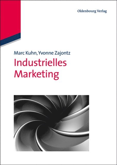 Yvonne Zajontz, Marc Kuhn - Industrielles Marketing, E-bok. Tillgänglighet: Lägg i varukorg