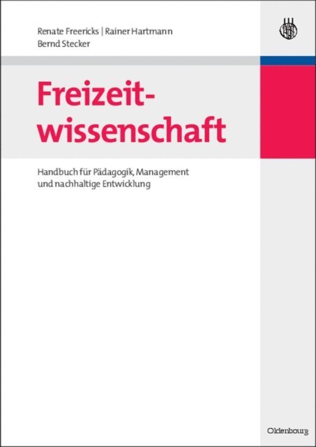 Bernd Stecker, Rainer Hartmann, Renate Freericks - Freizeitwissenschaft, E-bok