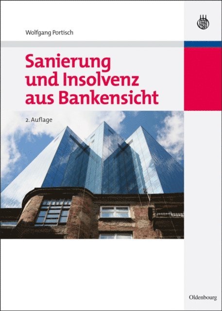 Wolfgang Portisch - Sanierung und Insolvenz aus Bankensicht, E-bok