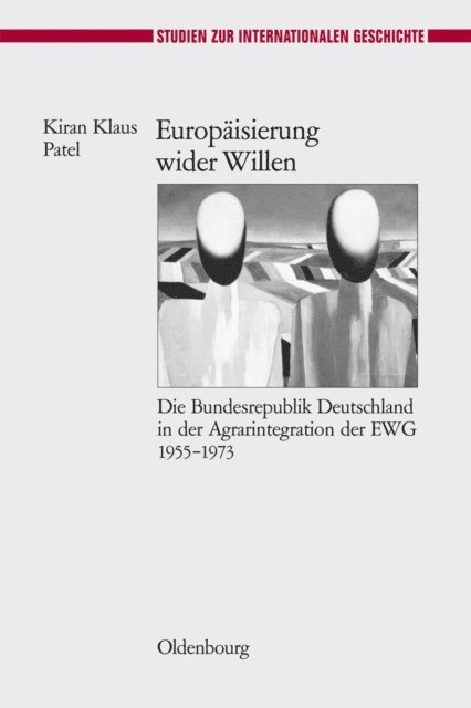 Kiran Klaus Patel - Europäisierung wider Willen, E-bok