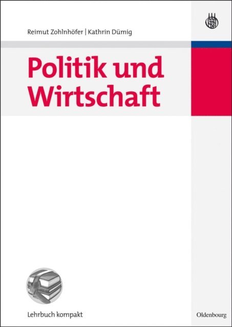 Kathrin Dumig, Reimut Zohlnhofer - Politik und Wirtschaft, E-bok