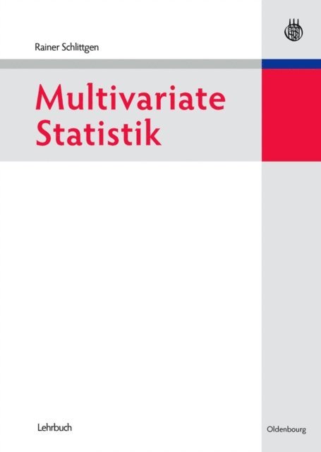 Rainer Schlittgen - Multivariate Statistik, E-bok
